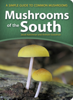 Mushrooms of the South: A Simple Guide to Common Mushrooms (Mushroom Guides) 1647555779 Book Cover
