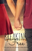 Breaking Free 1517541751 Book Cover