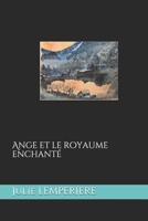 Ange et le royaume enchant� 1689605413 Book Cover