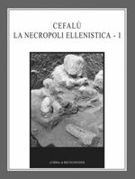 Cefalu La Necropoli Ellenistica - I 8882655172 Book Cover