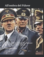 All'ombra del Führer: La storia degli uomini del circolo ristretto di Adolf Hitler B09WH9GLMS Book Cover