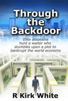 Through the Backdoor 1545039887 Book Cover