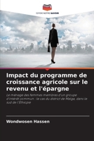 Impact du programme de croissance agricole sur le revenu et l'épargne (French Edition) 6203565350 Book Cover