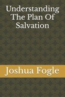 Understanding The Plan Of Salvation B0C2RYF8M9 Book Cover