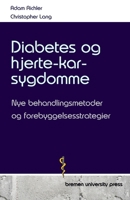 Diabetes og hjerte-kar-sygdomme: Nye behandlingsmetoder og forebyggelsesstrategier (Danish Edition) 3689044812 Book Cover