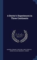 A Doctor's Experiences in Three Continents 1018603425 Book Cover