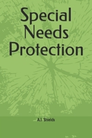 Special Needs Protection (The Family & Homes Protection Series) B0DY7CJ33W Book Cover