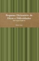 Pequeno Dicionário de Dicas e Dificuldades 0557385970 Book Cover