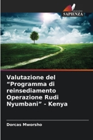 Valutazione del “Programma di reinsediamento Operazione Rudi Nyumbani” - Kenya (Italian Edition) 6207482093 Book Cover