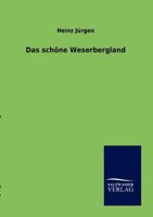 Das schöne Weserbergland 386444859X Book Cover