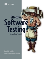 Effective Software Testing: A developer's guide 1633439933 Book Cover