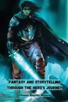 Fantasy and Storytelling Through the Hero's Journey 0101707096 Book Cover