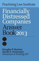 Financially Distressed Companies Answer Book 20134 1402419678 Book Cover