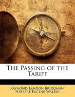 The Passing of the Tariff 1165604361 Book Cover