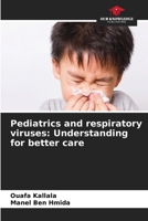 Pediatrics and respiratory viruses: Understanding for better care 6209110096 Book Cover