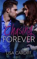 Chasing Forever 1499299273 Book Cover