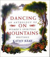 Dancing on Mountains: An Anthology of Women's Spiritual Writings 0551030305 Book Cover