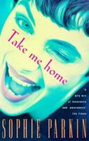 Take Me Home 0747276307 Book Cover