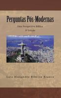 Perguntas Pós-Modernas: Uma Perspectiva Bíblica 1452882843 Book Cover