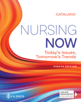 Nursing Now: Today's Issues, Tomorrows Trends 0803674880 Book Cover