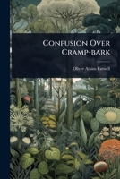 Confusion Over Cramp-bark 1024482200 Book Cover