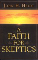 A Faith for Skeptics 1932124217 Book Cover