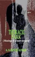 Thoracic Park: (Musings of a Heart Surgeon) 8170174597 Book Cover