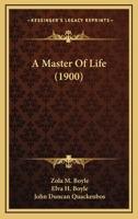 A Master Of Life 1165913275 Book Cover