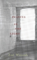 Playing in the Light 1595582215 Book Cover