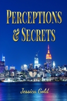 Perceptions and Secrets 1639842616 Book Cover