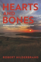 Hearts and Bones (Simpson-Big Lance Investigations) B0FCR5HMNZ Book Cover