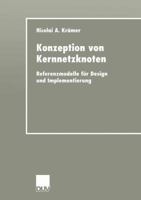 Konzeption Von Kernnetzknoten: Referenzmodelle Fur Design Und Implementierung 382440592X Book Cover