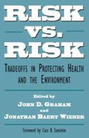 Risk vs. Risk: Tradeoffs in Protecting Health and the Environment