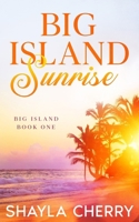 Big Island Sunrise B0CLYDDX5T Book Cover