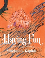 Having Fun 1968548408 Book Cover