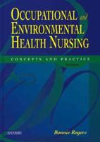 Occupational and Environmental Health Nursing: Concepts and Practice 0721685110 Book Cover
