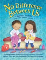 No Difference Between Us: Teach Children Gender Equality, Respect, Choice, Self-Esteem, Empathy, Tolerance, and Acceptance 1925089274 Book Cover