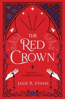 The Red Crown (Knights of Caliburn University) B0GF1H1628 Book Cover