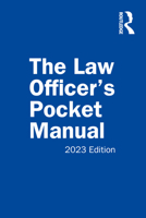 The Law Officer's Pocket Manual, 2023 Edition 1032445181 Book Cover