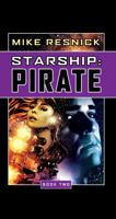 Starship: Pirate (Book 2) 1591024900 Book Cover