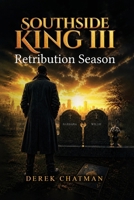 SOUTHSIDE KINGS Book 3: Retribution Season B0H9DHH7W5 Book Cover