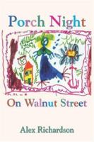 Porch Night On Walnut Street 1891386883 Book Cover