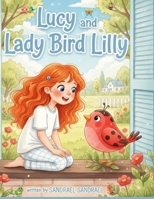 LUCY AND LADY BIRD LILLY: BFFs (Best Feathered Friends) B0GQNGK77M Book Cover