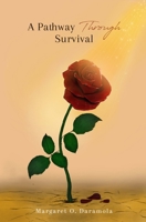 A Pathway Through Survival 3952537705 Book Cover