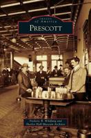 Prescott (Images of America: Arizona) 0738548588 Book Cover