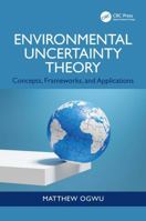 Environmental Uncertainty Theory: Concepts, Frameworks, and Applications 1041335288 Book Cover