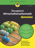 UEbungsbuch Wirtschaftsmathematik fur Dummies (Für Dummies) (German Edition) 3527716203 Book Cover