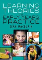 Learning Theories for Early Years Practice 1529757061 Book Cover