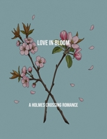 Love In Bloom: A Holmes Crossing Romance B0FR3PJN4F Book Cover