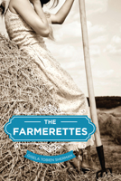 The Farmerettes 1927583640 Book Cover